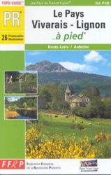 Pays Vivarais-Lignon a Pied: topo-guide PR, 26 promenades et randonnées características