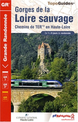 Gorges de la Loire Sauvage GR3 de 1 a 9 Jours de Randonnees 2008: FFR.4304