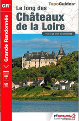 Chateaux de la Loire GR3/GR3B a Pied Plus de 25 Jours de Randonnees 2015: FFR.0333 características