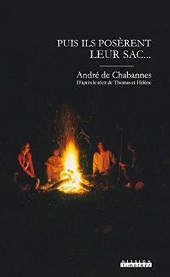 Puis Ils Poserent Leur Sac...