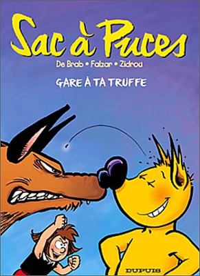Sac à puces, tome 3 : Gare à ta truffe !