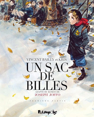 Un sac de billes (Tome 1-PremiÃÂ¨re partie)