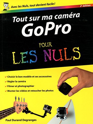 Tout sur ma caméra GoPro pour les nuls