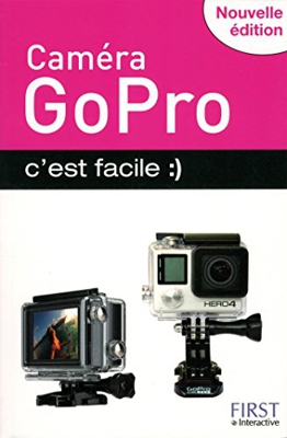 Caméra GoPro, c'est facile