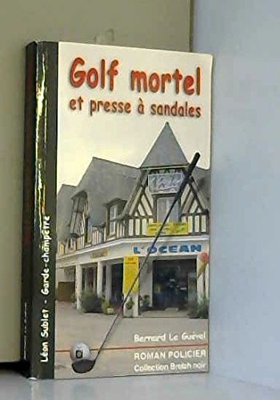 Golf mortel et presse a sandales