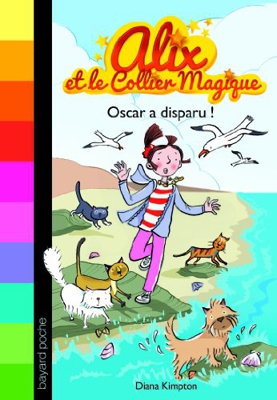 Alix et le collier magique, Tome 1 : Oscar a disparu !