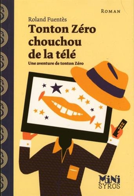 Tonton Zéro chouchou de la télé