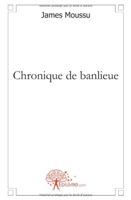 Chronique de banlieue