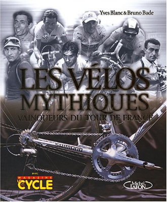 Les vélos mythiques : Vainqueurs du Tour de France
