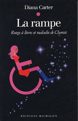 La Rampe : Rouge à lèvres et maladie de Charcot (Récit)