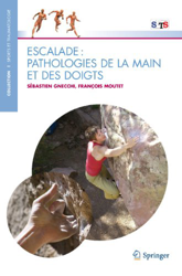 Escalade: Pathologies de la main et des doigts: Pathologies de la Main et des Doigts (Sports and Traumatology) (French Edition) (Sports Et Traumatologie Sports and Traumatology) características