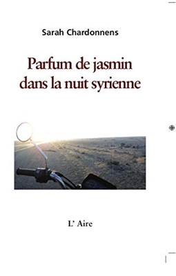 Parfum de Jasmin Dans la Nuit Syrienne