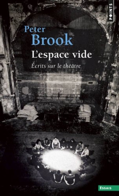 Espace Vide. Crits Sur Le Th'tre(l')