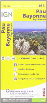IGN 1 : 100 000 Pau Bayonne: Top 100 Tourisme et Découverte. Patrimoine historique et naturel / Courbes de niveau / Routes et chemins / Itinéaires de randonnée / Compatible GPS (Ign Map)