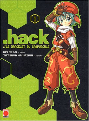 Hack, le bracelet du crépuscule, Tome 1 :
