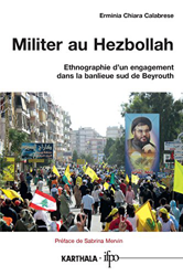 Militer au Hezbollah : Ethnographie d'un engagement dans la banlieue sud de Beyrouth características