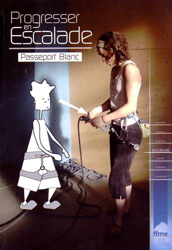 Progresser en escalade : Passeport blanc características