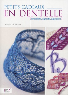 Petits cadeaux en dentelle : Bracelets, signets, alphabet