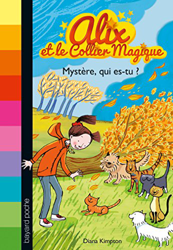 Alix et le collier magique, Tome 3 : Mystère, qui es-tu ? precio