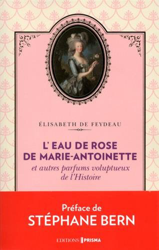 L'eau de violette de Marie-Antoinette et autres parfums voluptueux de l'histoire en oferta