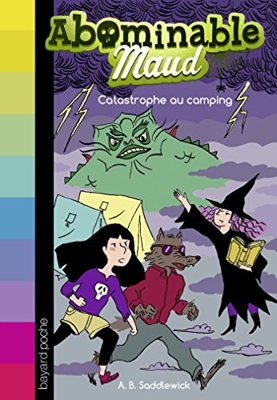 Abominable Maud, Tome 5 : Catastrophe au camping