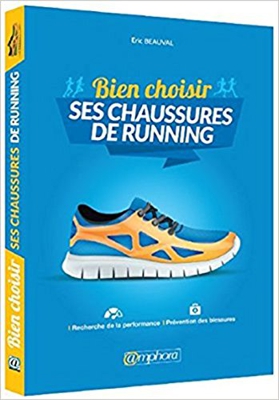 Bien choisir ses chaussures de running - Recherche de la performance et prévention des blessures