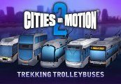 Cities in Motion 2 - Trekking Trolleys DLC Steam CD Key precio