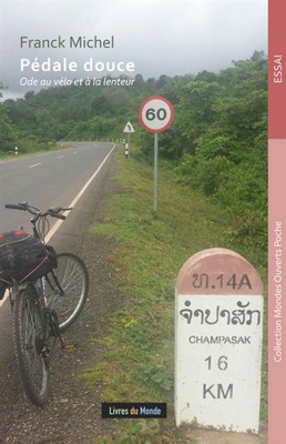 PEDALE DOUCE ODE AU VELO ET A LA LENTEUR