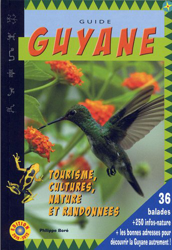 Guide Guyane 2012 : Cultures, nature et randonnées en oferta
