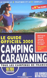 Le Guide Officiel Des Etapes Camping-Car 2005 (Hors Collection) en oferta