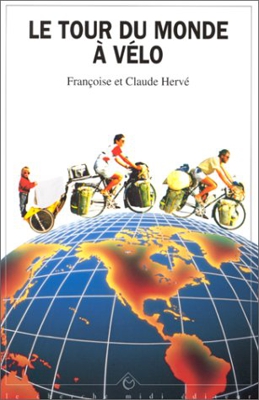 Le tour du monde à vélo (Guides et documents)