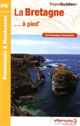 Bretagne a Pied 40 Promenades et Randonnees 2016: FFR.RE10 en oferta