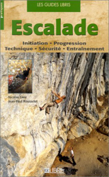 Escalade. Initiation, progression, technique, sécurité, entraînement precio