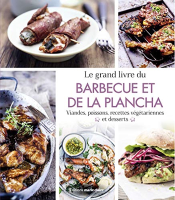Le grand livre du barbecue et de la plancha (Cuisine)