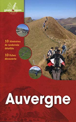 Auvergne. 10 itinéraires de randonnée détaillés, 10 fiches découverte.
