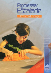 Progresser en escalade : Passeport Orange precio