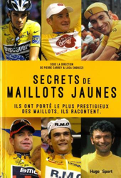 Secrets de maillots jaune : Ils ont porté le plus prestigieux des maillots. Ils racontent precio