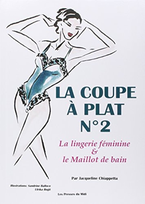 La coupe à plat, numéro 2. Lingerie féminine et maillot de bain