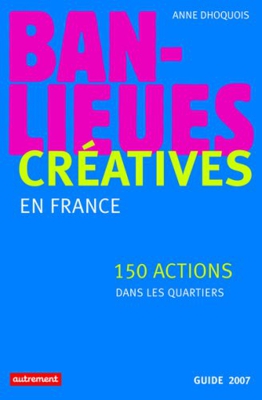 Banlieues créatives : 150 actions dans les quartiers en France