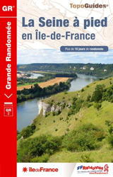 La Seine a Pied en Ile de France GR2 Plus de 10 Jours de Randonnees 2015: FFR.0203 características