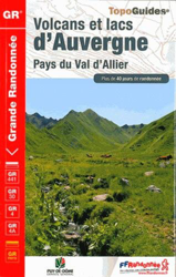 Volcans et Lacs d'Auvergne GR304 Plus de 40 Jours de Randonnee 2014: FFR.0304 precio
