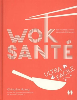Wok santé ultra-facile (Cuisine, bien-être, santé)