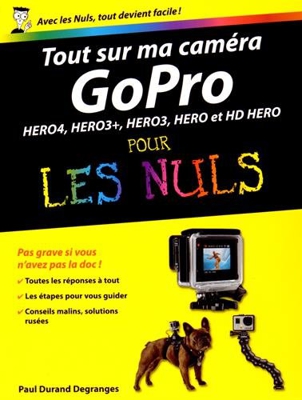 Tout sur ma caméra GoPro pour les nuls