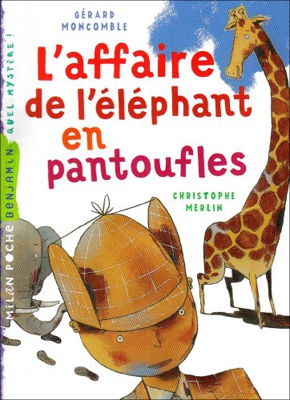 L'Affaire De L'Elephant En Pantoufles