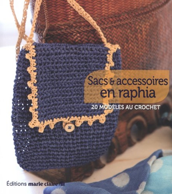 Sacs et accessoires en raphia : 20 modèles au crochet