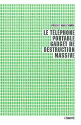 Le téléphone portable, gadget de destruction massive en oferta