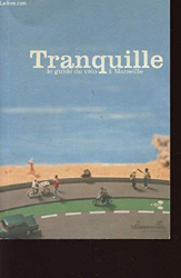 TRANQUILLE - LE GUIDE DU VELO A MARSEILLE. en oferta