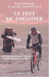 Le Test du cocotier : De Fontainebleau à Angkor, 15 272 kilomètres à vélo en oferta