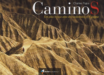 Caminos - Les Plus Beaux Sites De Randonnees En Espagne: RANDO.RALB11