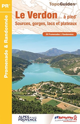 Verdon Sources, Gorges Lacs et Plateaux du Verdon 28 Promenades et Randonnees 2016: FFR.P042